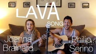 quotLavaquot Song from Pixar  Philip Serino amp Joanna Brainard Live Cover [upl. by Salzhauer]