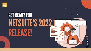 NetSuite 2022 1 Release Webinar [upl. by Amanda]