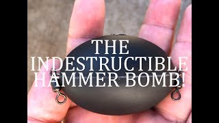 THE INDESTRUCTIBLE HAMMER BOMB [upl. by Enohpesrep]