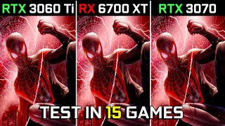 RTX 3060 Ti vs RX 6700 XT vs RTX 3070  Test in 15 Games at 1440p  Which One Is Better  2023 [upl. by Armilla]