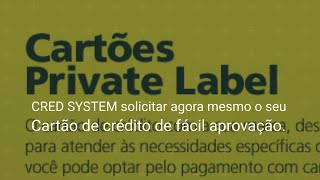 CredSystem admde cartão de crédito de facil aprovação com score baixo [upl. by Eenot]