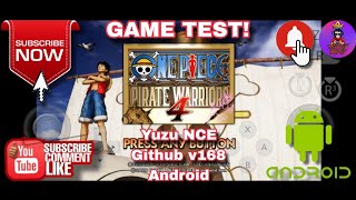 OnePiecePirateWarriors4 Yuzu NCE Github v168 Android [upl. by Screens]