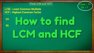 How to find LCM and HCF Class  10th Ex  1Real Numbers [upl. by Nahbois]