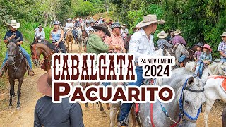 Cabalgata Pacuarito 2024 Un Recorrido Inolvidable [upl. by Hax942]