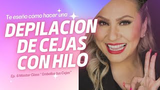 Como depilar tus cejas con hilo PASO A PASO Fácil y sin usar cera [upl. by Draneb518]