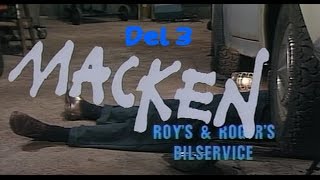 Macken TV serien  del 3 [upl. by Ahcsim]