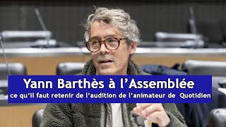 Yann Barthès à l’Assemblée  ce qu’il faut retenir de l’audition de l’animateur de « Quotidien » [upl. by Pol]