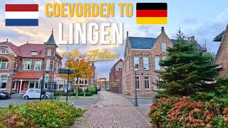 Driving in the Netherlands 🇳🇱 from Coevorden to Lingen Ems in Germany 🇩🇪 in November 2023 [upl. by Jojo]