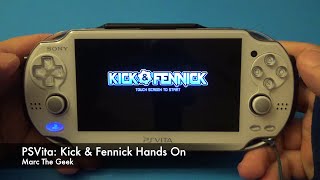 PSVita Kick amp Fennick Hands On [upl. by Kelda]