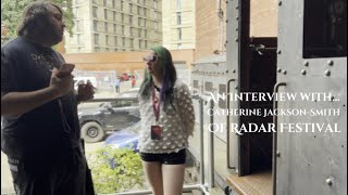 An Interview WithCatherine JacksonSmith of Radar Festival [upl. by Alroi]