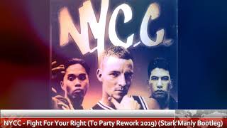 NYCC  Fight For Your Right To Party Rework 2019 StarkManly Bootleg [upl. by Bourn]