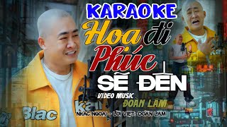 HOẠ ĐI PHÚC SẼ ĐẾN  KARAOKE  Beat Gốc Đoàn Lâm Có Bè  Nhiều Lần Ngã Gục Cũng Không [upl. by Lletnuahs]