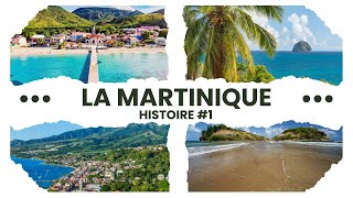 Découvrez lhistoire de la Martinique perle des Antilles Françaises [upl. by Irisa]