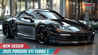 Watch out A 2025 Porsche 911 Turbo S Has the Power to Win Your Heart Over [upl. by Leach726]