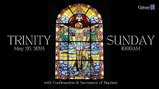 May 26th 2024  CALUMC  1000am  Trinity Sunday [upl. by Hyland]