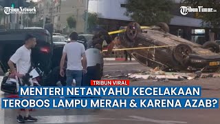 Menteri Israel Itamar BenGvir Kecelakaan Mobil Terbalik Terobos Lampu Merah [upl. by Aiken]