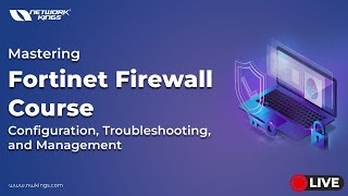 Mastering Fortinet Firewall Course Configuration Troubleshooting and Management [upl. by Aizirtap]