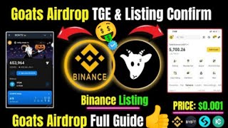 Goats airdrop listing price confirmed claim your token fast  goats token Binance [upl. by Arait646]