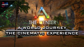 ARK Survival Evolved  The Center  The Cinematic Experience [upl. by Vitus573]