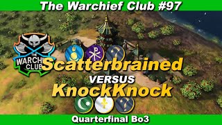 The Warchief Club REW97  Scatterbrained vs KnockKnock Bo3 Series [upl. by Katha]