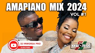 SA AMAPIANO MIX 2024 VOL 1  NKOSAZANA DAUGHTER MASTER KG KENEILWE MURUMBA PITCH BY DJ MWORIA [upl. by Niatsirt]