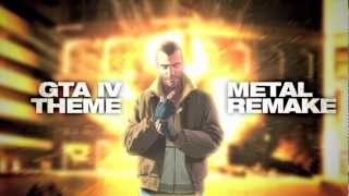 GTA IV Main Theme  Metal Remake [upl. by Torie]