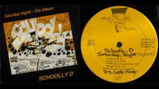 SCHOOLLY D  Saturday Night The Album  Side A  1986 [upl. by Oman858]