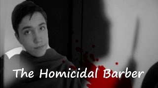 The Homicidal Barber A Silent Short Film [upl. by Notyalk222]