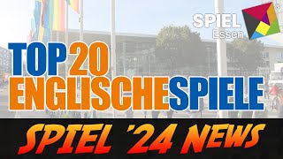 SPIEL 24  Top 20 englischsprachige Spiele Neuheiten [upl. by Mathew391]