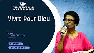 Vivre Pour Dieu  Pasteur Sybille Cuttayen  Dimanche 18 Août 2024 [upl. by Akienom]