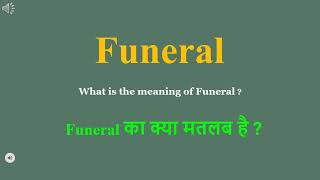 Funeral meaning in Hindi  Funeral ka kya matlab hota hai  daily use English words [upl. by Nostets]