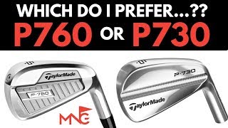 TaylorMade P760 Iron VS TaylorMade P730 Iron  Which Do I Prefer [upl. by Dinse]