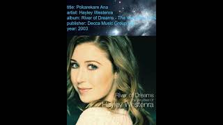 04 Hayley Westenra  Pokarekare Ana [upl. by Wilmott]