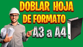 ✅ DOBLAR HOJA DE FORMATO A3 a A4 PARA GUARDAR EN ARCHIVADOR FOLDER [upl. by Chatav]