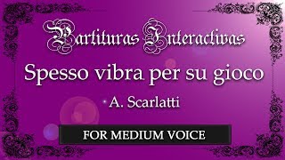 Spesso vibra per suo gioco KARAOKE FOR MEDIUM VOICE  A Scarlatti  Key A Minor [upl. by Mintz]