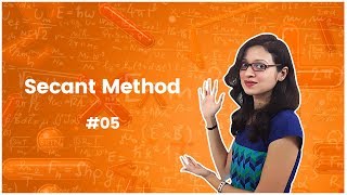 5Secant Method  Numerical Methods  Engineering Mathematics [upl. by Eat]