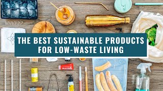 The Best Sustainable Products For Zero Waste Living  Eco Friendly  Lucie Fink [upl. by Vincenty913]