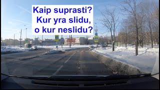 Kaip suprasti Kur yra slidu o kur neslidu [upl. by Yesnil]