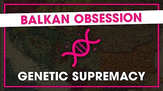 Balkan obsession with Genetics [upl. by Oilejor]