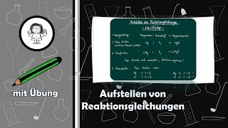 Aufstellen von Reaktionsgleichungen  Einführung  mit Übung [upl. by Lona]