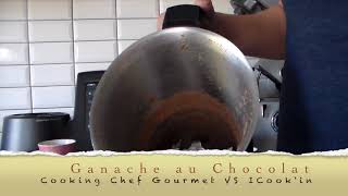 Smilingcooking CookingChefGourmet ganache au chocolat CookingChefGourmet amp ICookin [upl. by Nedac]