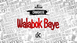 Canabasse  Walabok Baye lyrics [upl. by Birkett]