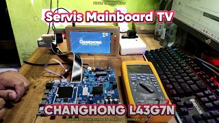 Servis Mainboard Smart TV Android CHANGHONG L43G7N JUC782000292577 M9216 202169 Bandar Lampung [upl. by Samy445]