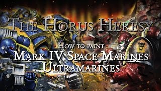 How to paint Ultramarines Horus Heresy [upl. by Bondie975]