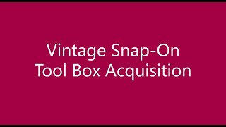 Vintage Snap On Toolbox Acquisition [upl. by Yllek]