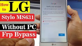 LG StyloMS631 Google Account Bypass  Without PC [upl. by Nuawed]