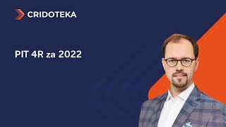 PIT 4R za 2022 – instrukcja wypełniania [upl. by Joshia604]