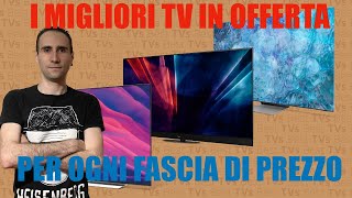 I Migliori TV In OFFERTA Per Ogni Fascia Di PREZZO [upl. by Enisaj959]