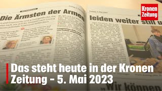 Das steht heute in der Kronen Zeitung  5 Mai 2023  kronetv Blattbesprechung [upl. by Celle]