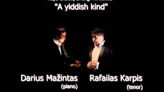 Rafailas Karpis ir Darius Mažintas Haya Chaitin  A Yiddish Kind [upl. by Tillio254]